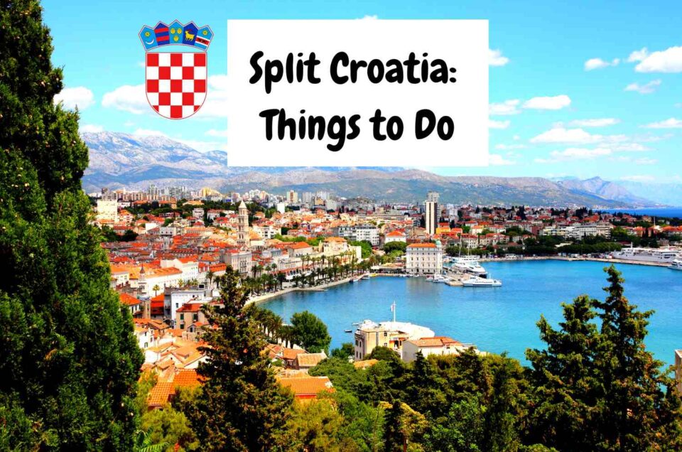 15 Best Things to do in Split Croatia | Split Croatia Top-Rated Attractions
